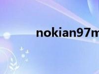 nokian97mini手机 nokian97 