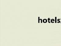 hotels怎么读 hotels 