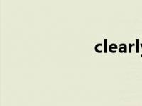 clearly翻译 clearly 