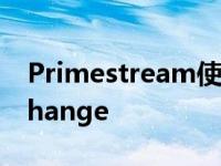 Primestream使用新的摄取访问功能更新Xchange